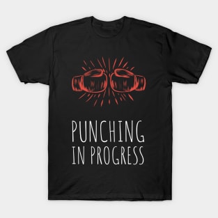 punching in progress T-Shirt